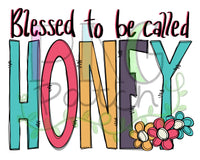 Blessed to be Called Honey