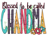 Blessed to be Called Chandma