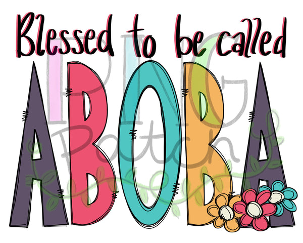 Blessed to be Called Aboba, Grandma PNG Files for Sublimation