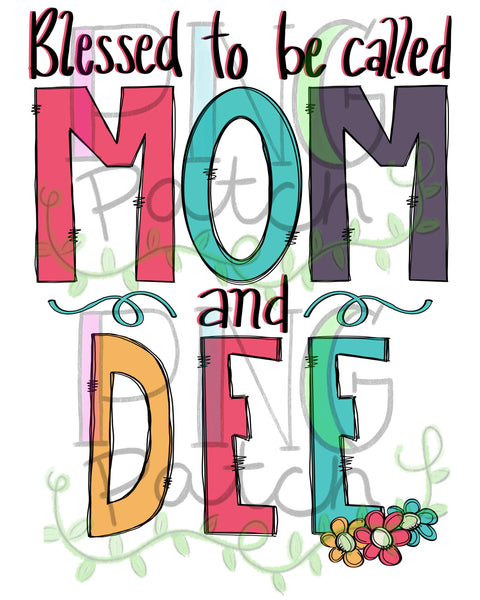 Blessed to be Called Mom and Dee