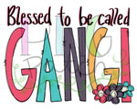 Blessed to be Called Gangi