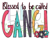 Blessed to be Called Gangi