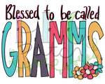 Blessed to be Called Gramms